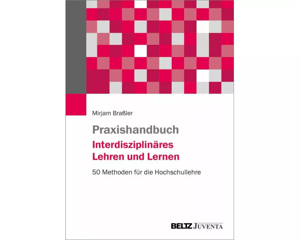 Praxishandbuch Interdisziplinäres Lehren und Lernen