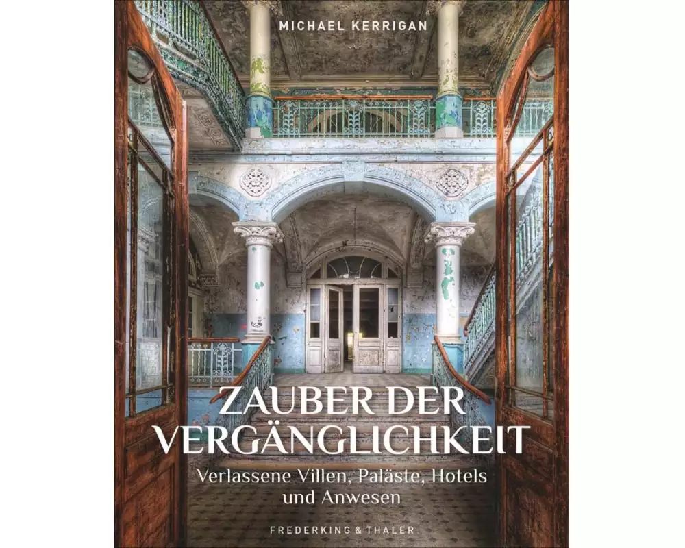 Zauber der Vergänglichkeit