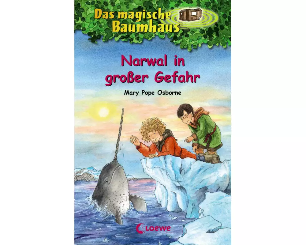 Das magische Baumhaus (Band 57) - Narwal in großer Gefahr