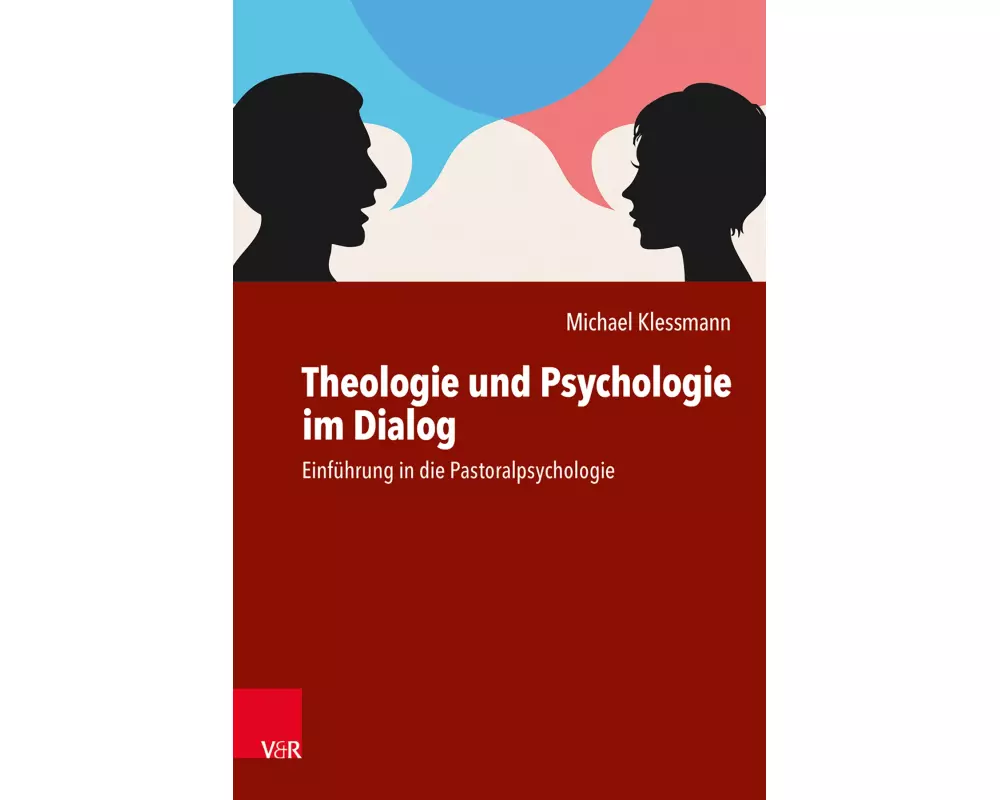 Theologie und Psychologie im Dialog