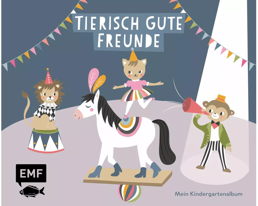 Tierisch gute Freunde – Mein Kindergartenalbum