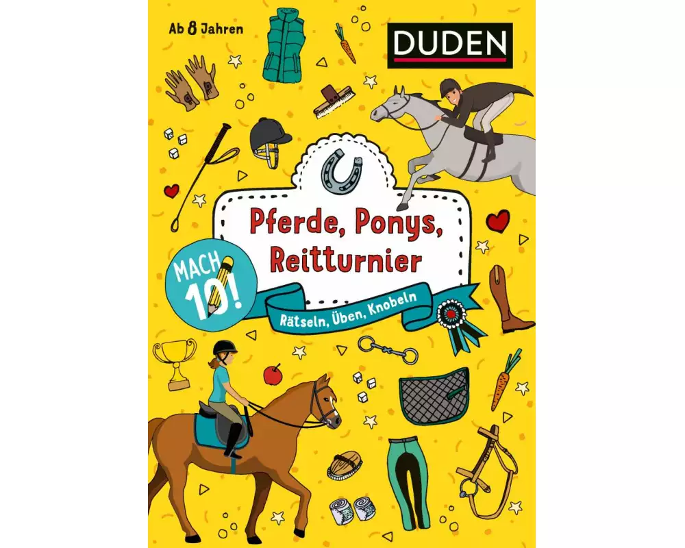 Mach 10! Pferde, Ponys, Reitturnier - Ab 8 Jahren