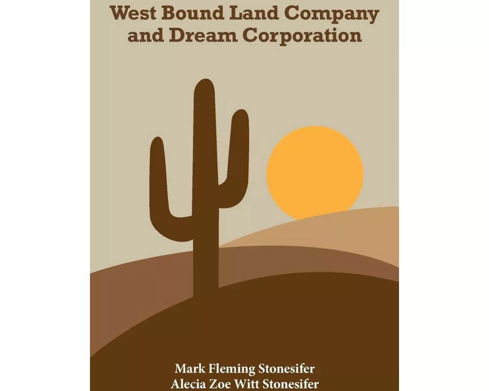 West Bound Land Company and Dream Corporation