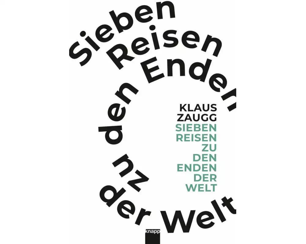 Sieben Reisen zu den Enden der Welt