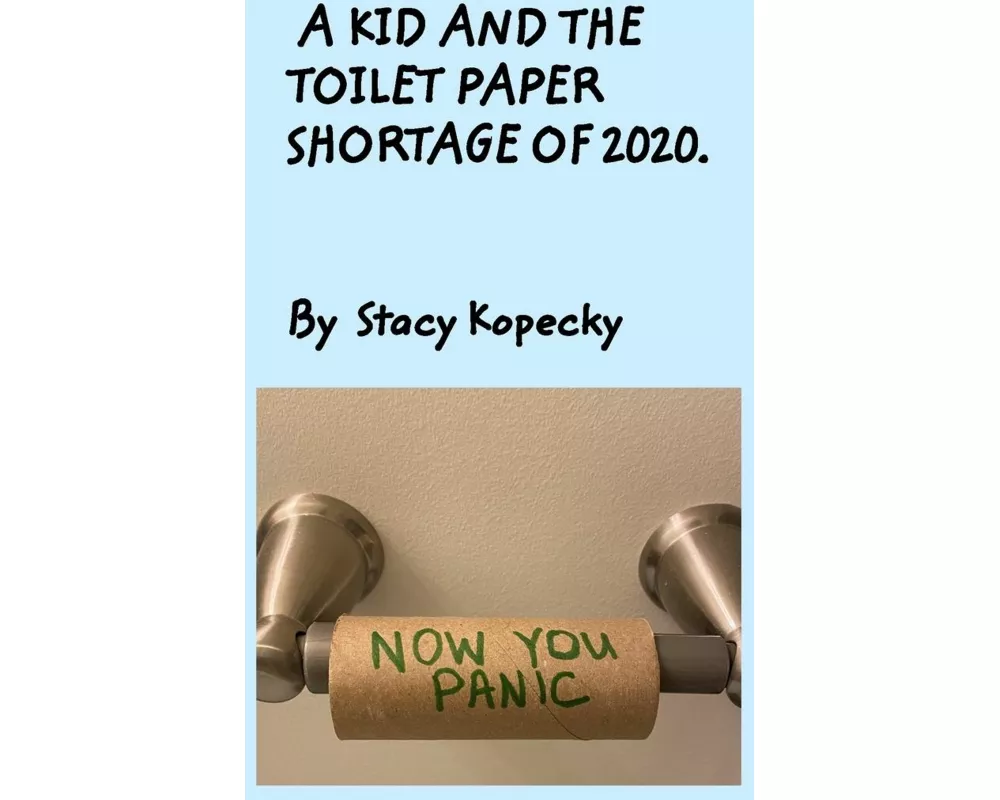 A Kid And The Toilet Paper Shortage of 2020