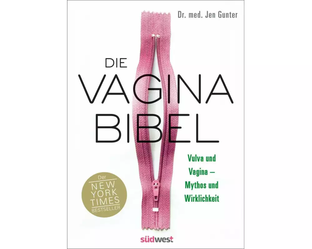 Die Vagina-Bibel. Vulva und Vagina – Mythos und Wirklichkeit - Deutsche Ausgabe