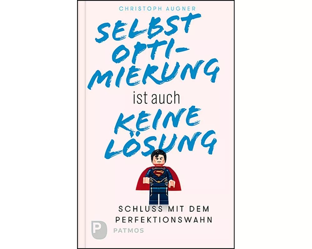 Selbstoptimierung ist auch keine Lösung