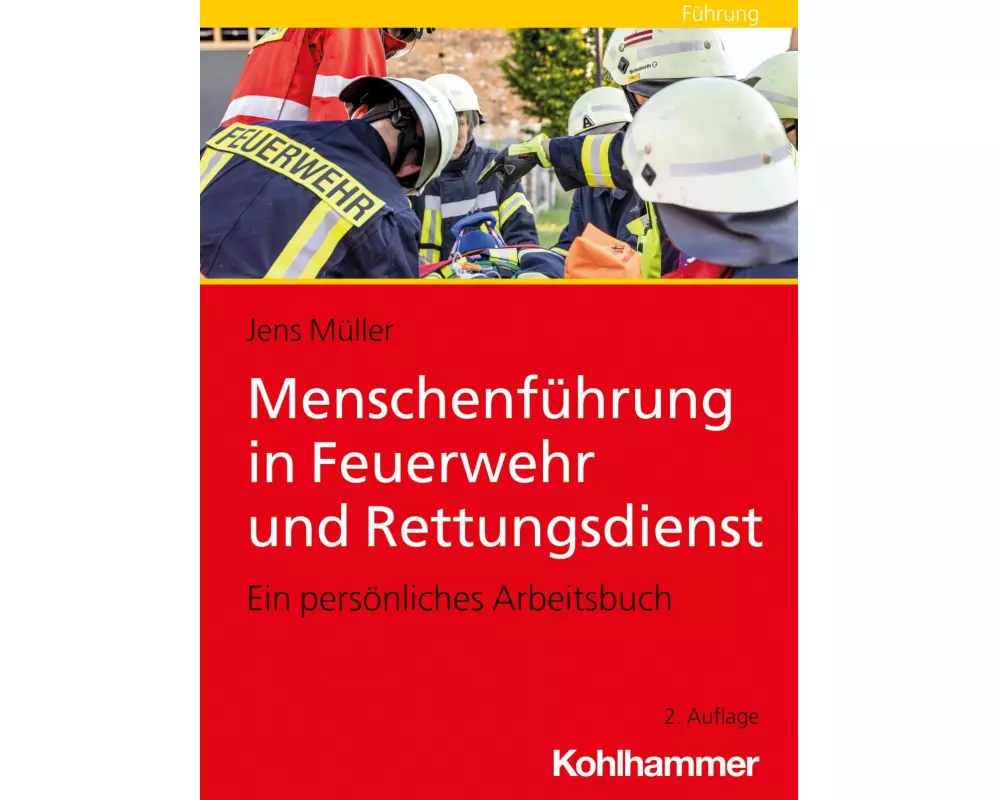 Menschenführung in Feuerwehr und Rettungsdienst
