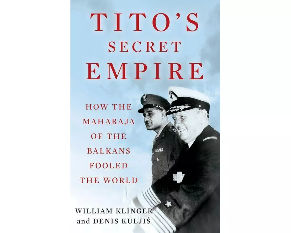 Tito's Secret Empire