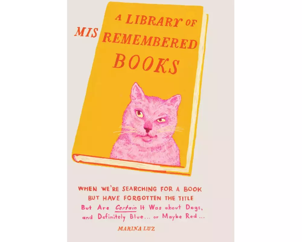 A Library of Misremembered Books