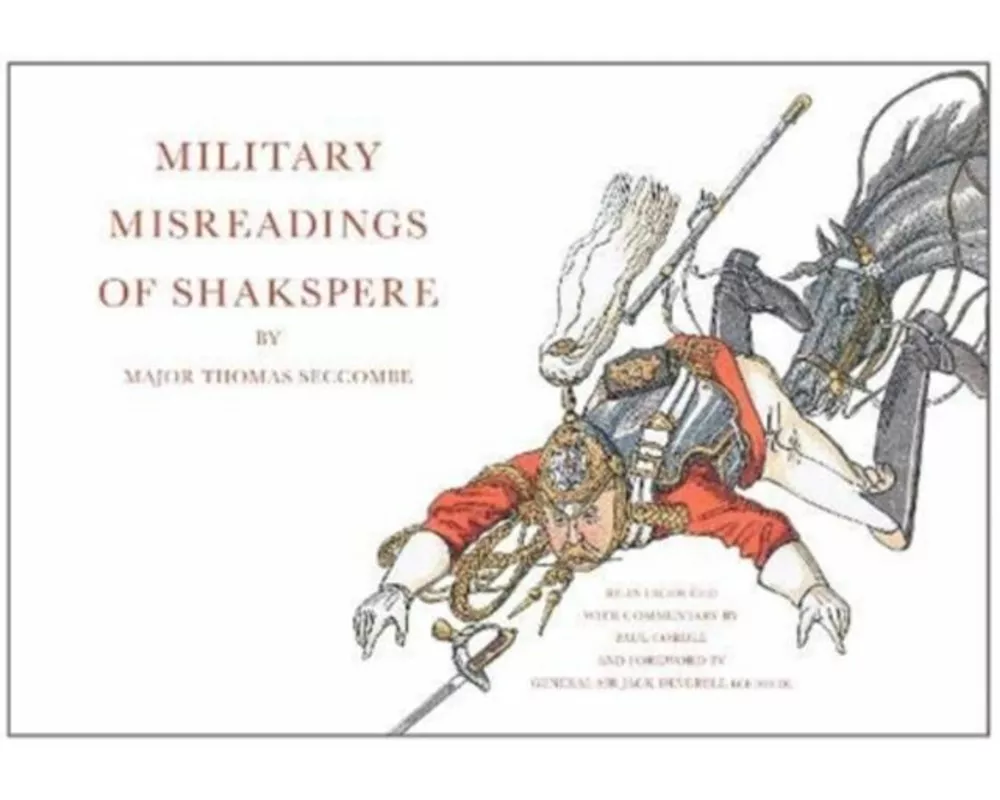 Military Misreadings of Shakspere
