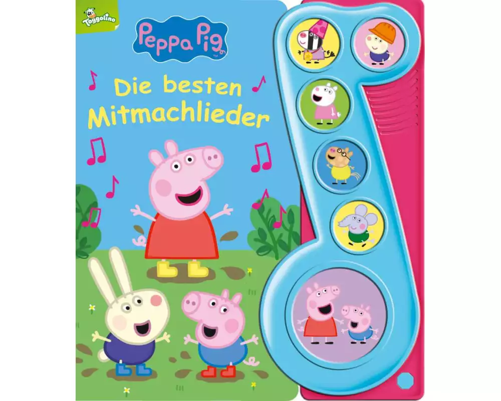 Peppa Pig - Die besten Mitmachlieder - Liederbuch mit Sound - Pappbilderbuch mit 6 Melodien