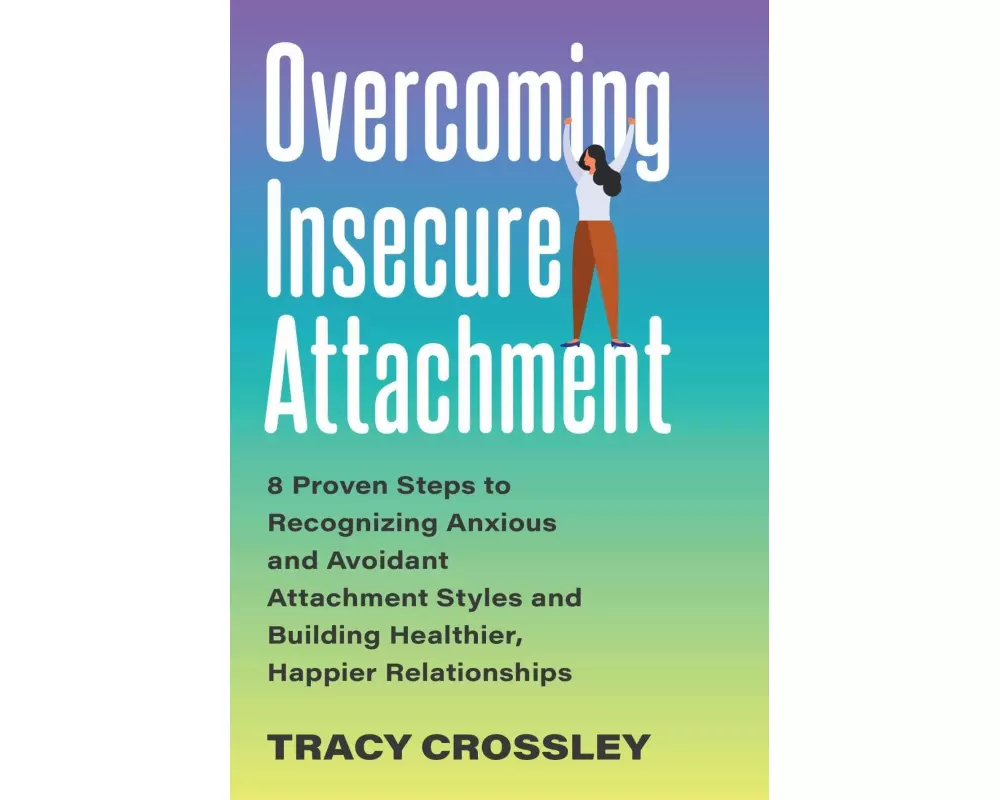 Overcoming Insecure Attachment