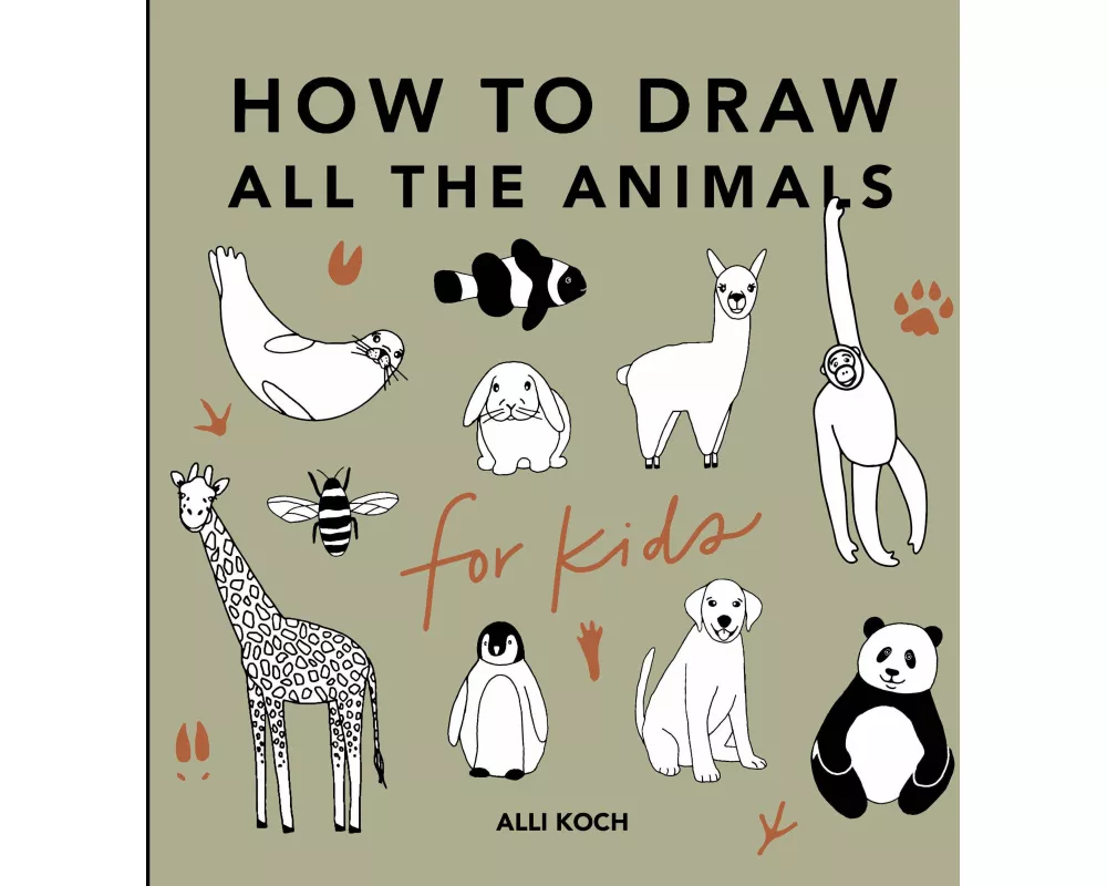 All the Animals: How to Draw Books for Kids with Dogs, Cats, Lions, Dolphins, and More