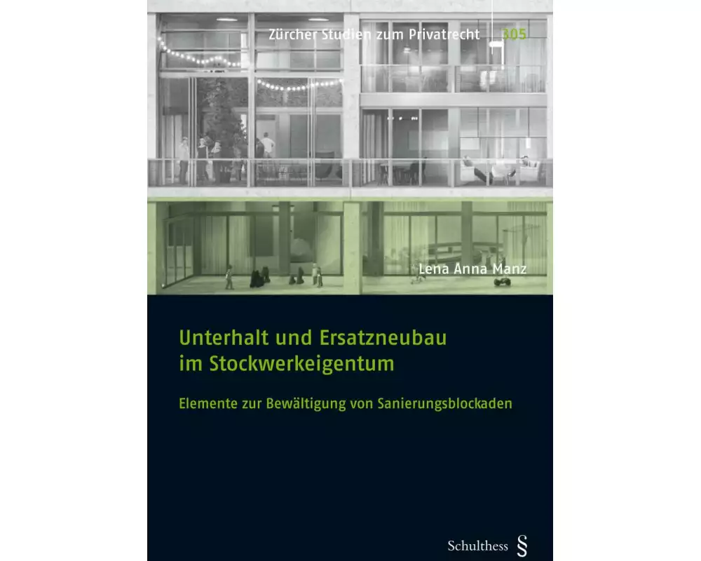 Unterhalt und Ersatzneubau im Stockwerkeigentum