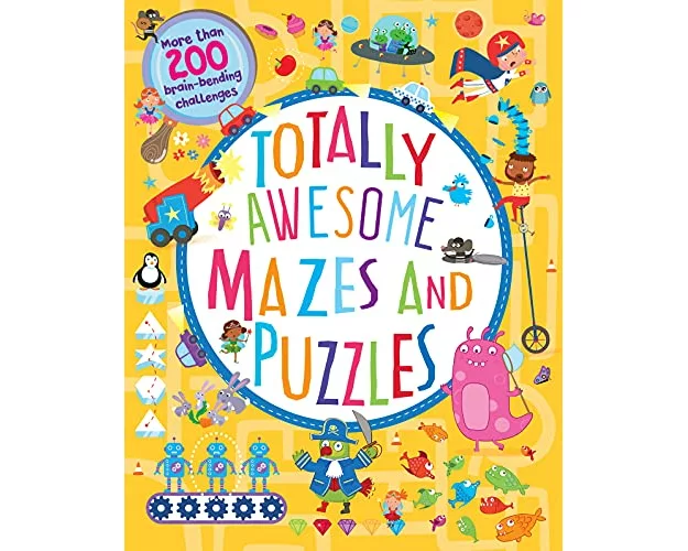 Totally Awesome Mazes and Puzzles (Activity book for Ages 6 - 9)