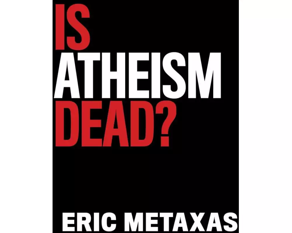 Is Atheism Dead?