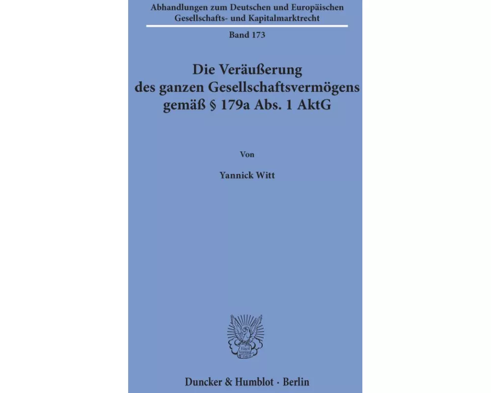 Die Veräußerung des ganzen Gesellschaftsvermögens gemäß § 179a Abs. 1 AktG