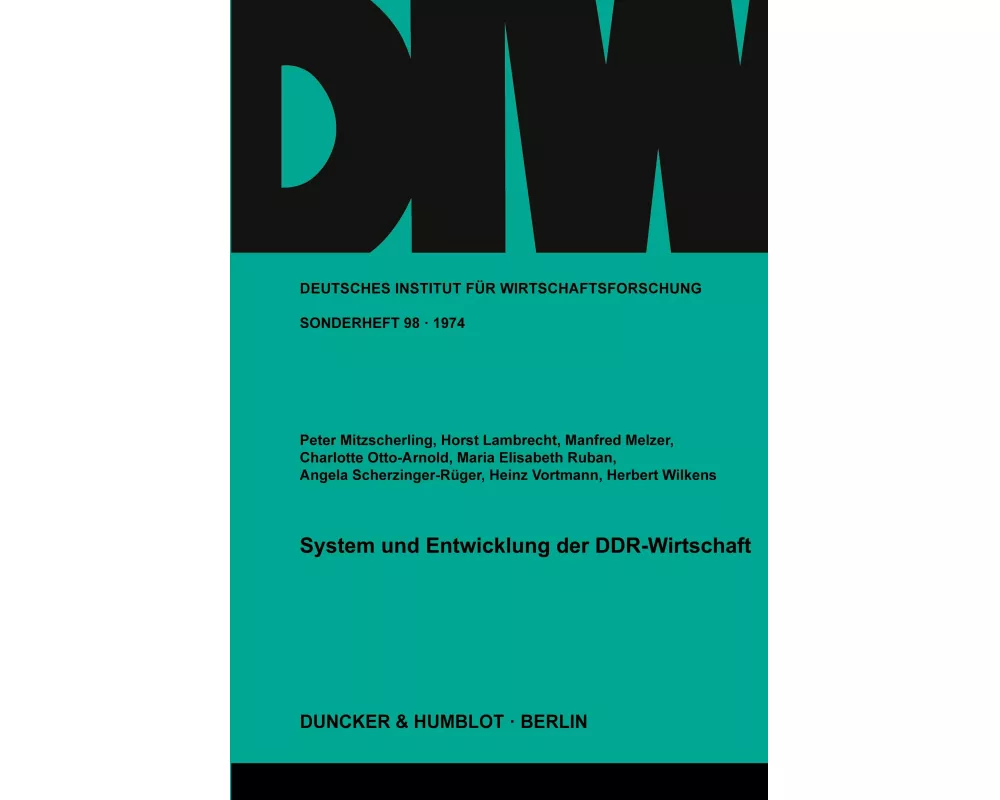 System und Entwicklung der DDR-Wirtschaft