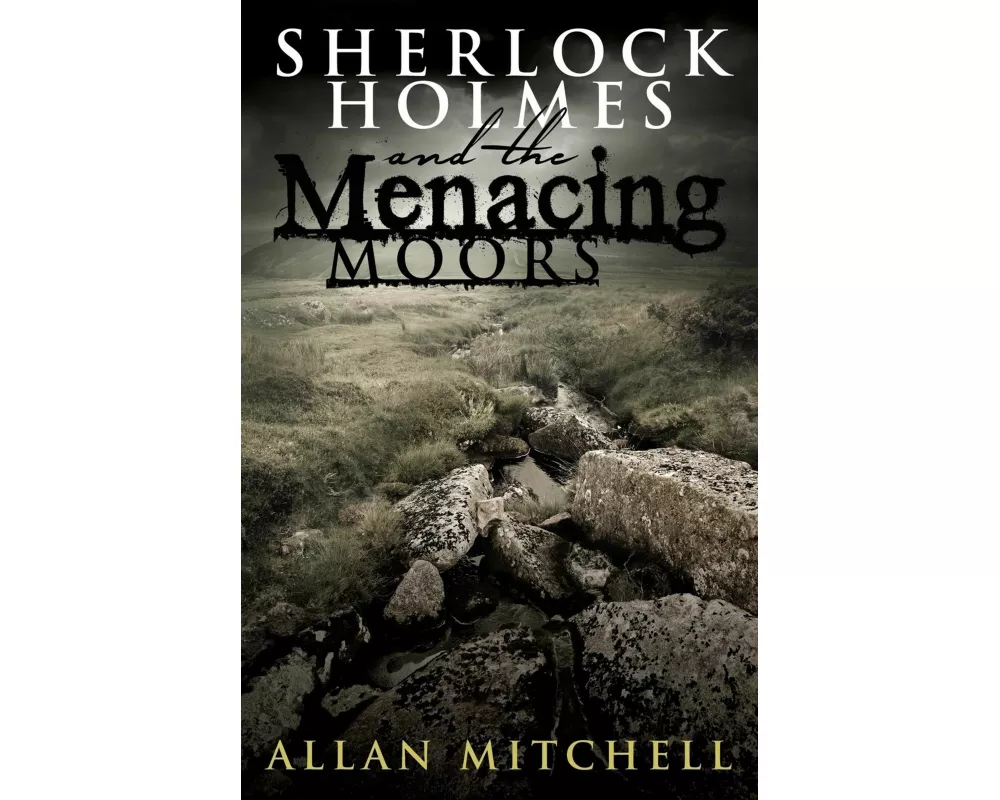 Sherlock Holmes and the Menacing Moors
