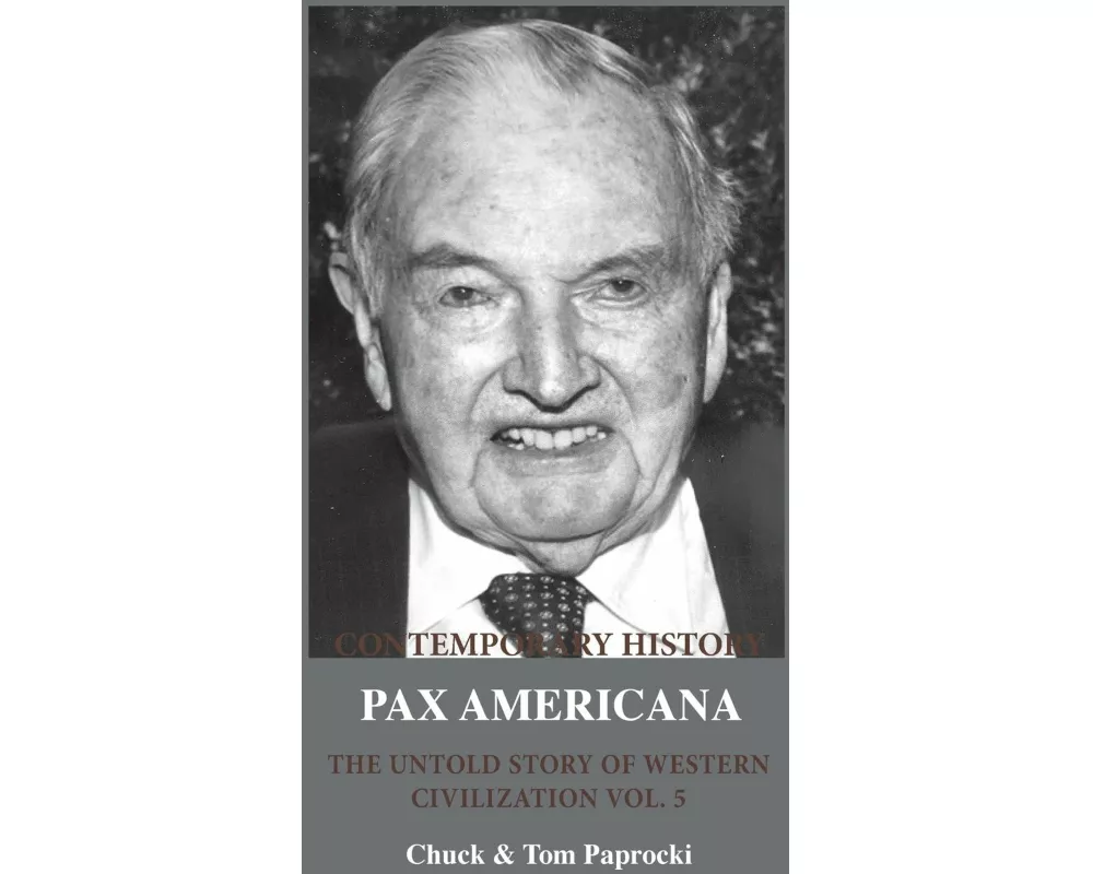 The Untold Story of Western Civilization Vol. 5: Pax Americana