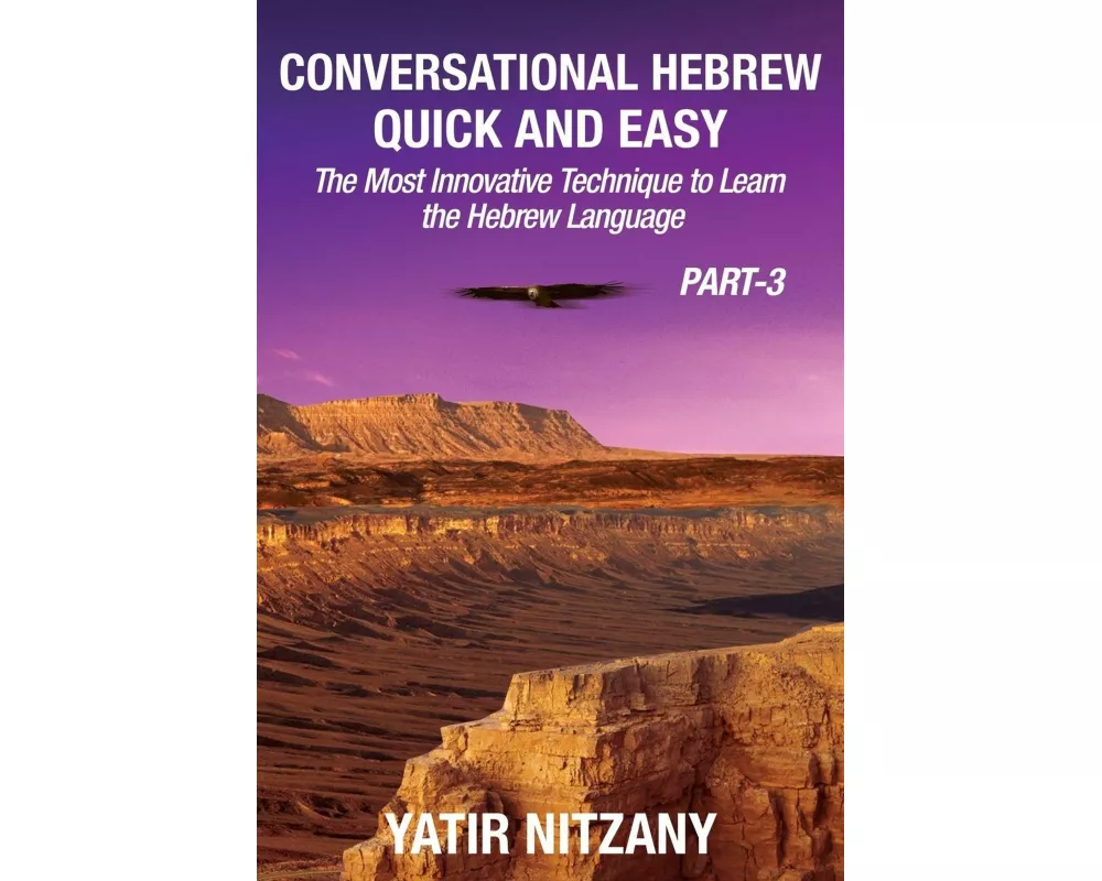 Conversational Hebrew Quick and Easy - PART III