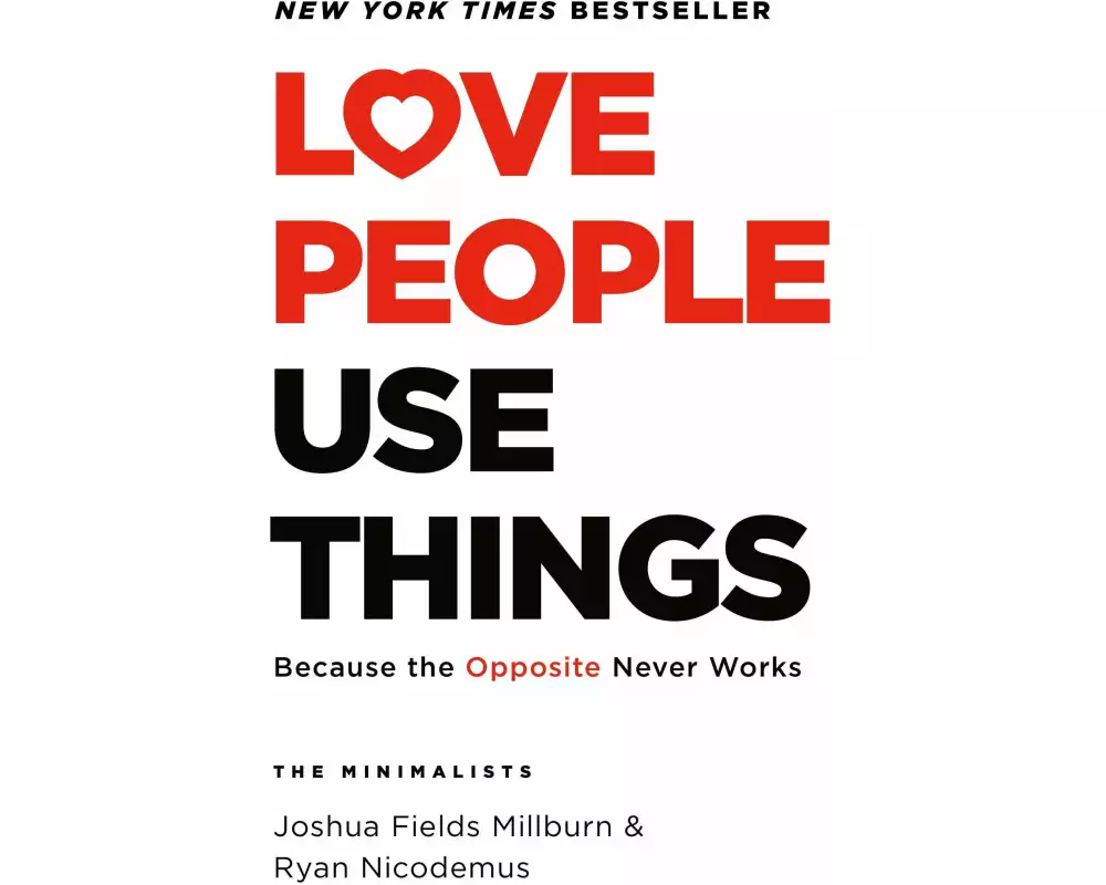 Love People, Use Things