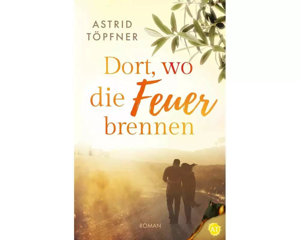 Dort, wo die Feuer brennen