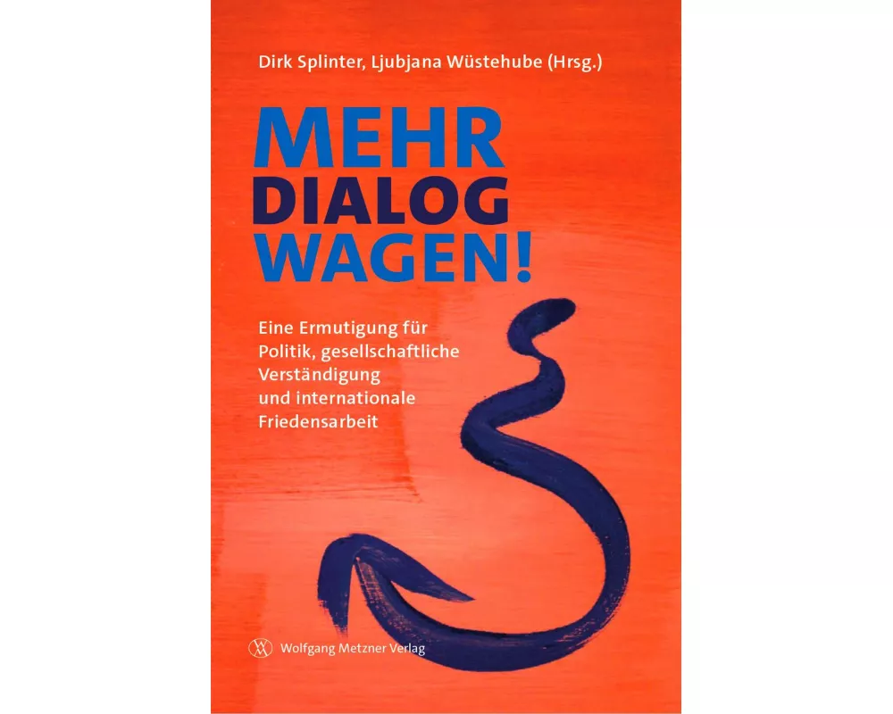 Mehr Dialog wagen!