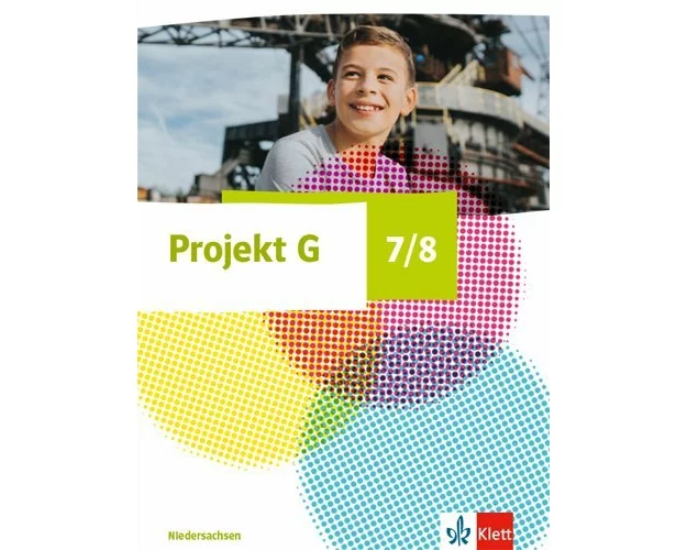Projekt G Gesellschaftslehre 7/8. Schulbuch Klasse 7/8. Ausgabe Niedersachsen