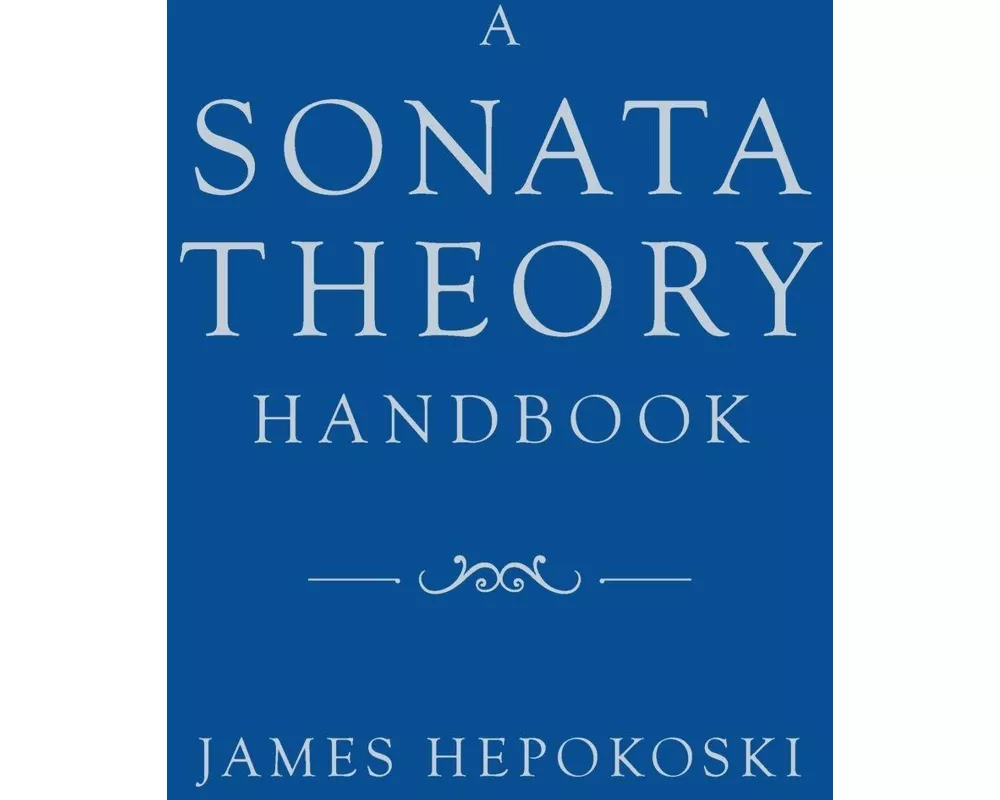 A Sonata Theory Handbook