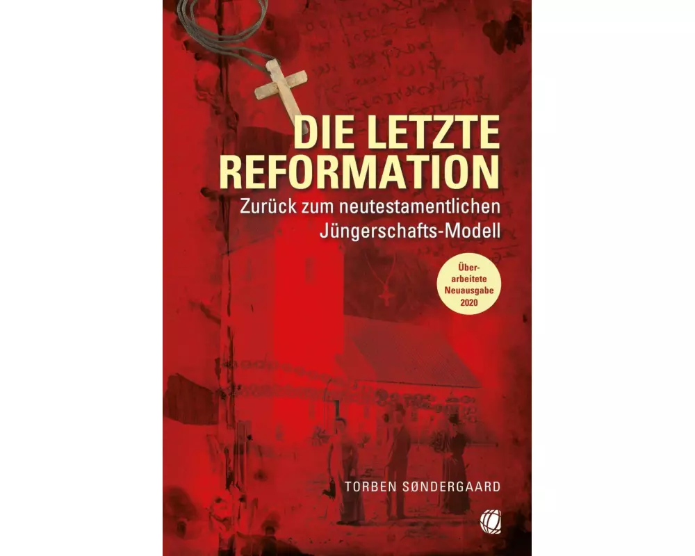 Die letzte Reformation (überarbeitete Neuausgabe 2020)