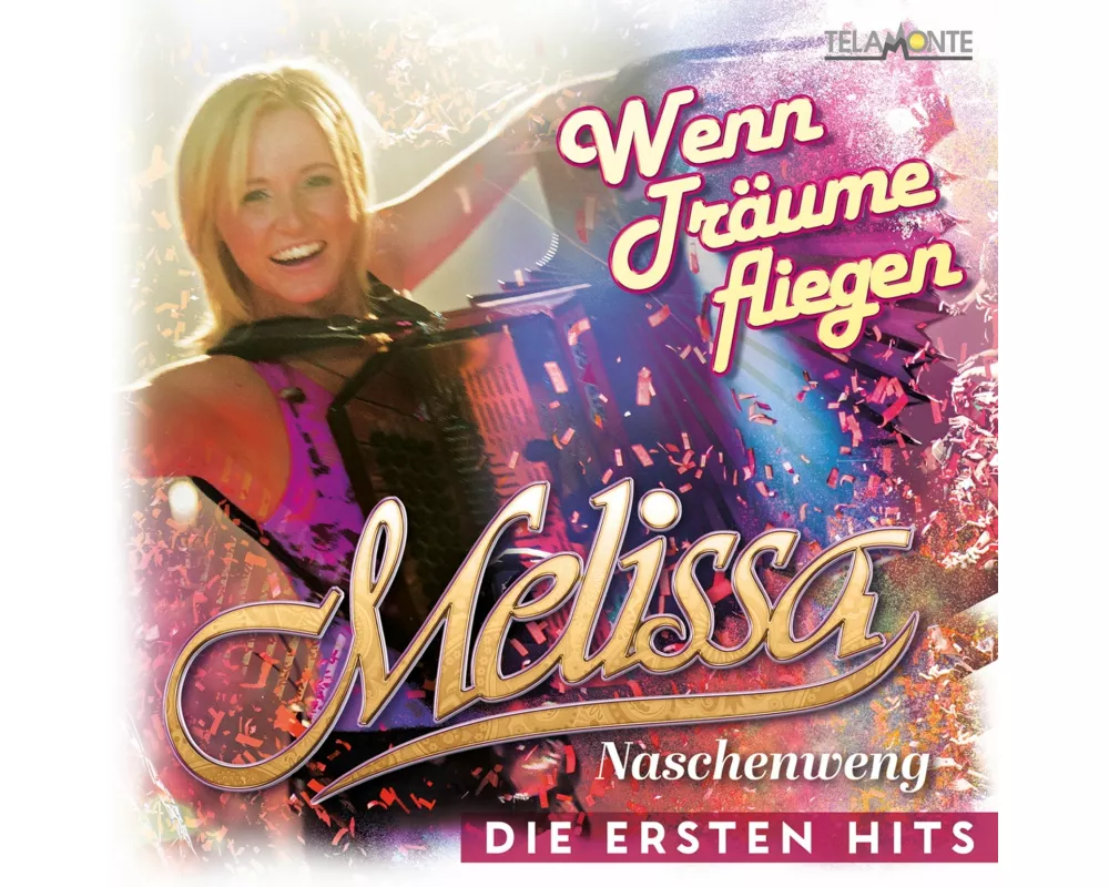 Wenn Träume fliegen: Die ersten Hits