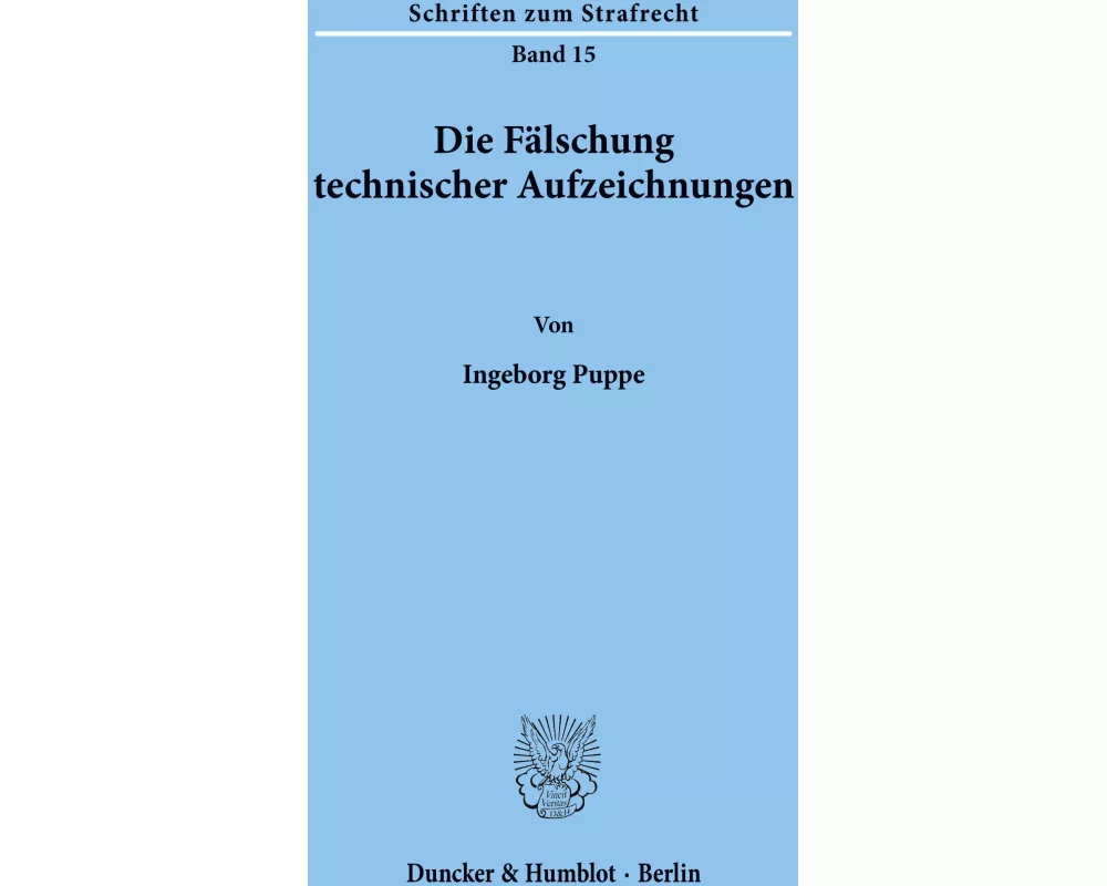 Die Fälschung technischer Aufzeichnungen