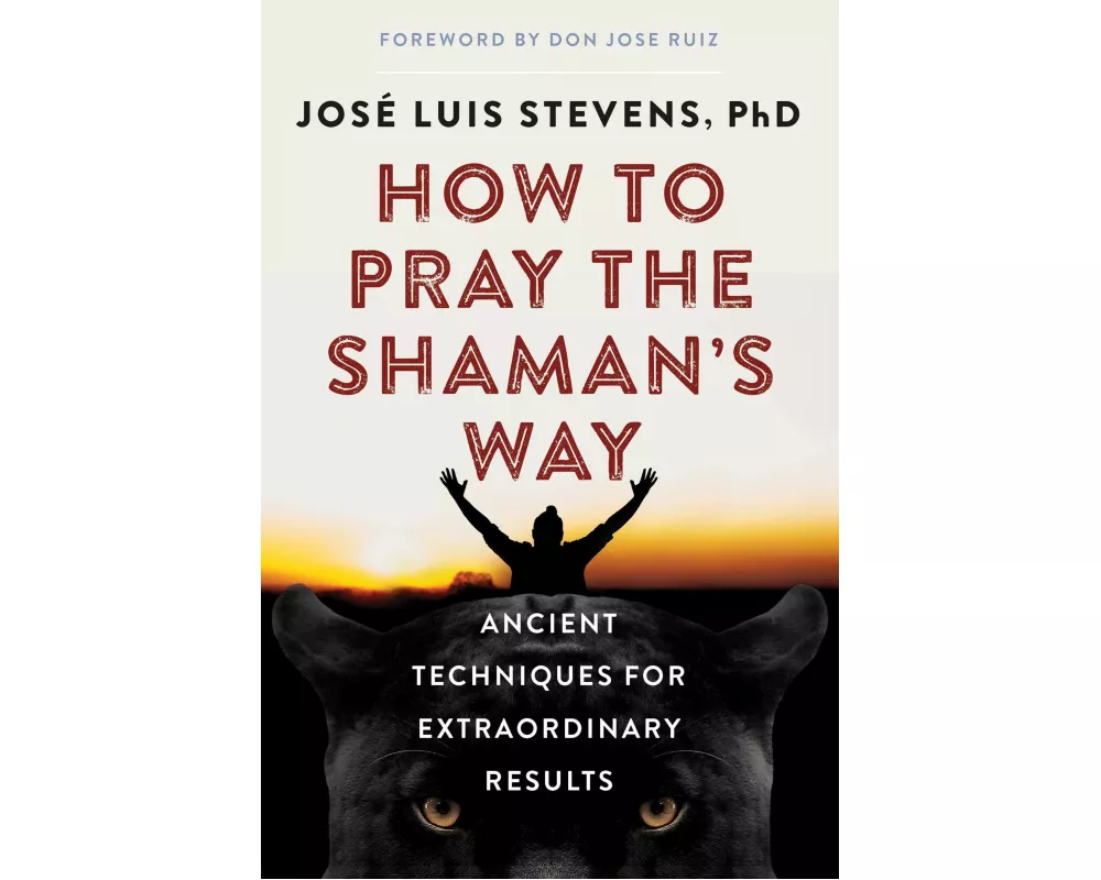How to Pray the Shaman's Way