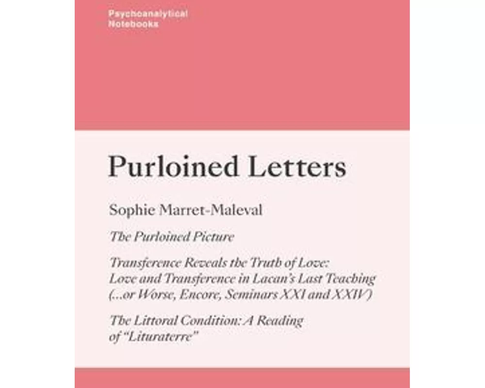 Psychoanalytical Notebooks: Purloined Letters