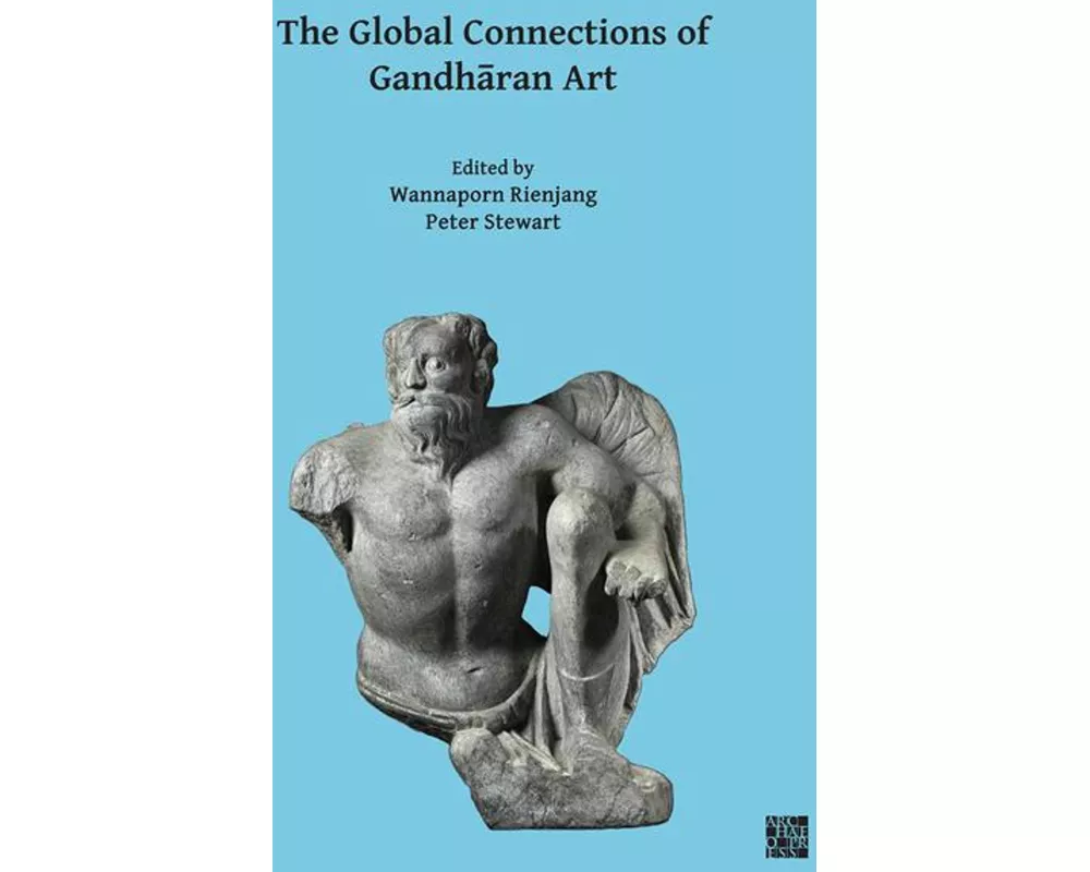 The Global Connections of Gandharan Art