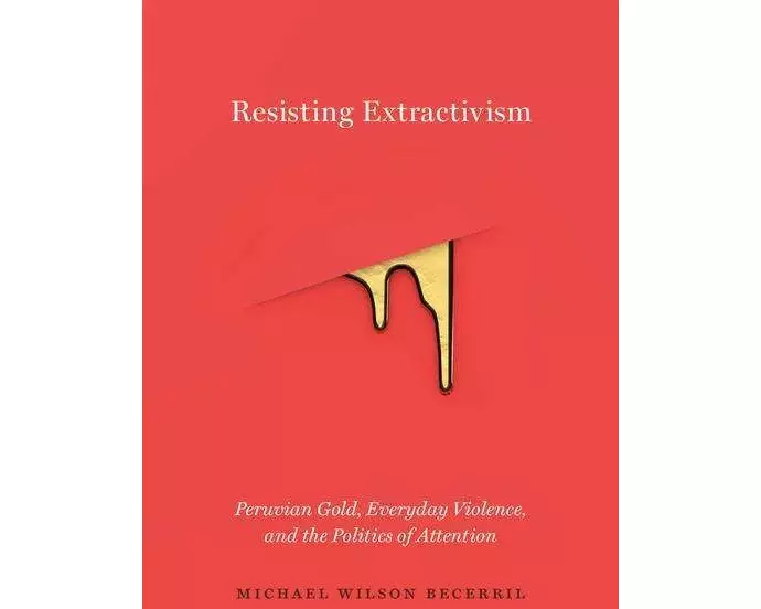 Resisting Extractivism