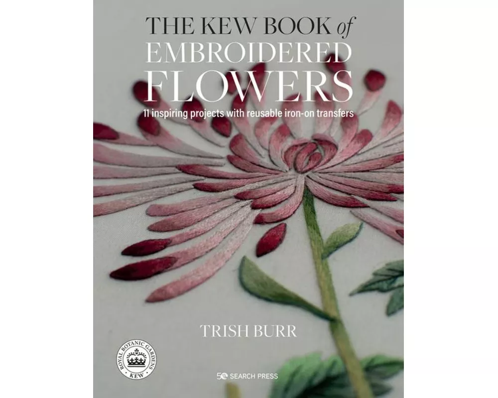 The Kew Book of Embroidered Flowers