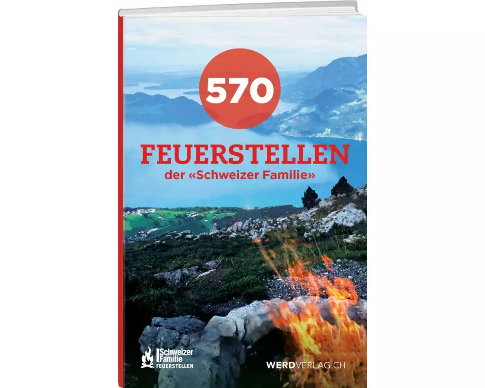 570 Feuerstellen der Schweizer Familie