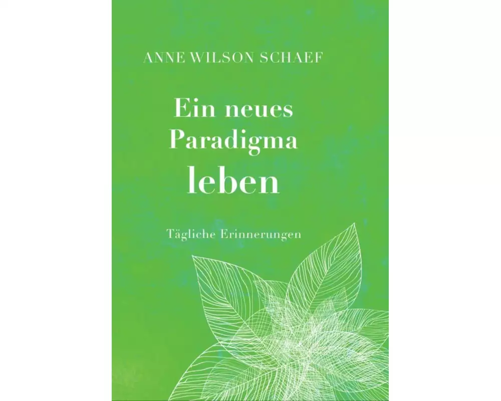 Ein neues Paradigma leben