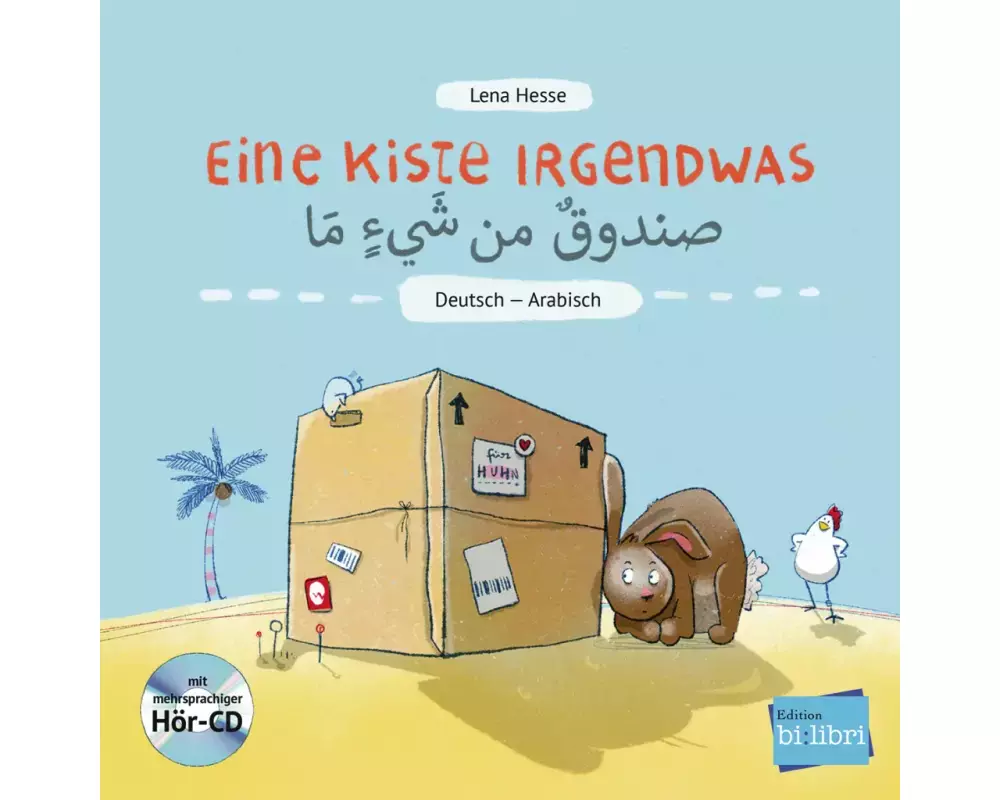 Eine Kiste Irgendwas. Kinderbuch Deutsch-Arabisch mit Audio-CD