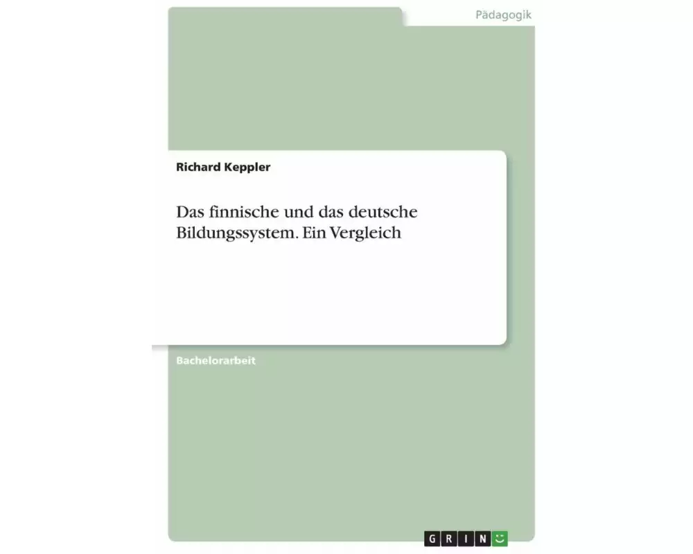 Das finnische und das deutsche Bildungssystem. Ein Vergleich