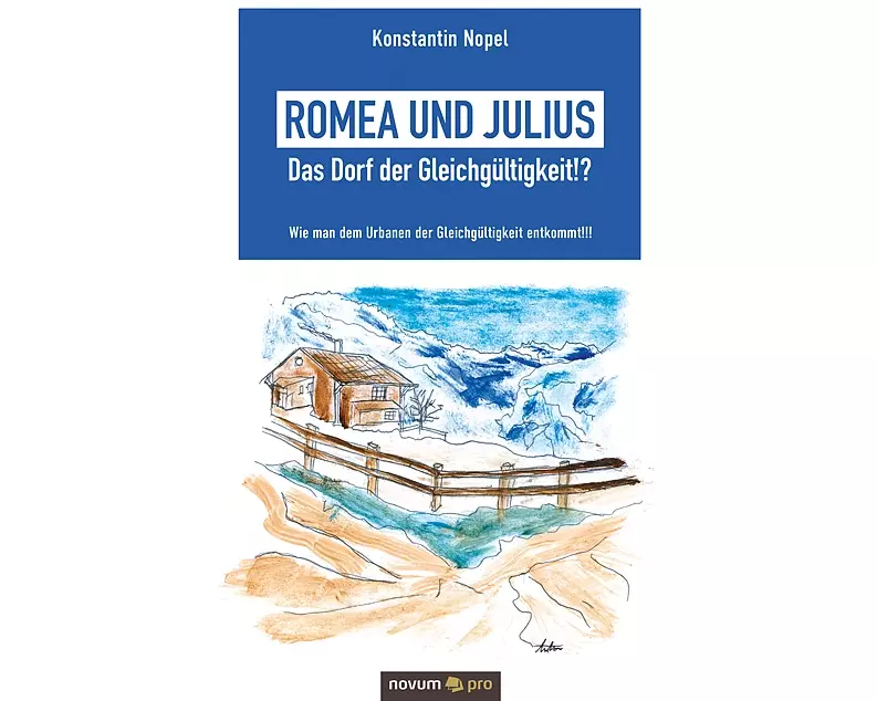 Romea und Julius – Das Dorf der Gleichgültigkeit!?