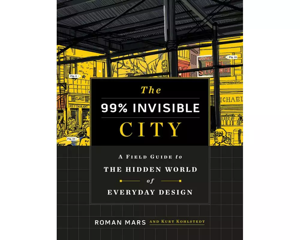 The 99% Invisible City