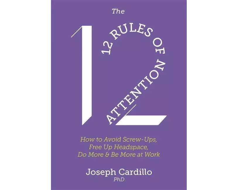 The 12 Rules of Attention