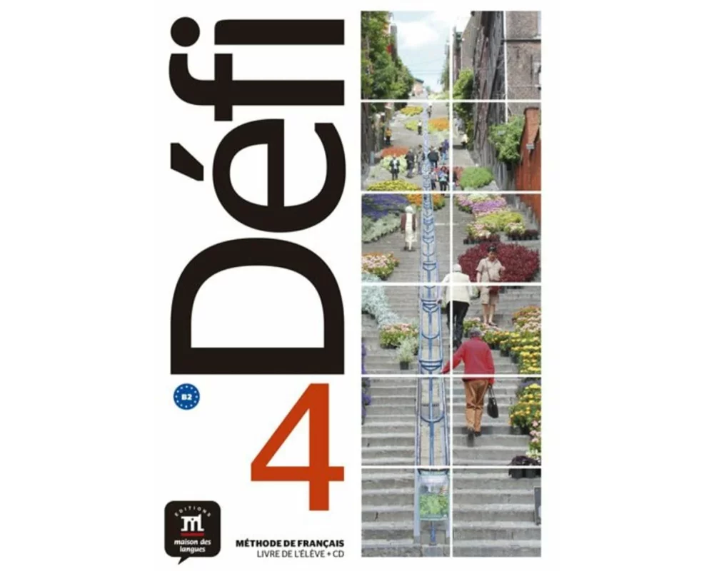 Défi 4 (B2). Livre de l'élève + CD