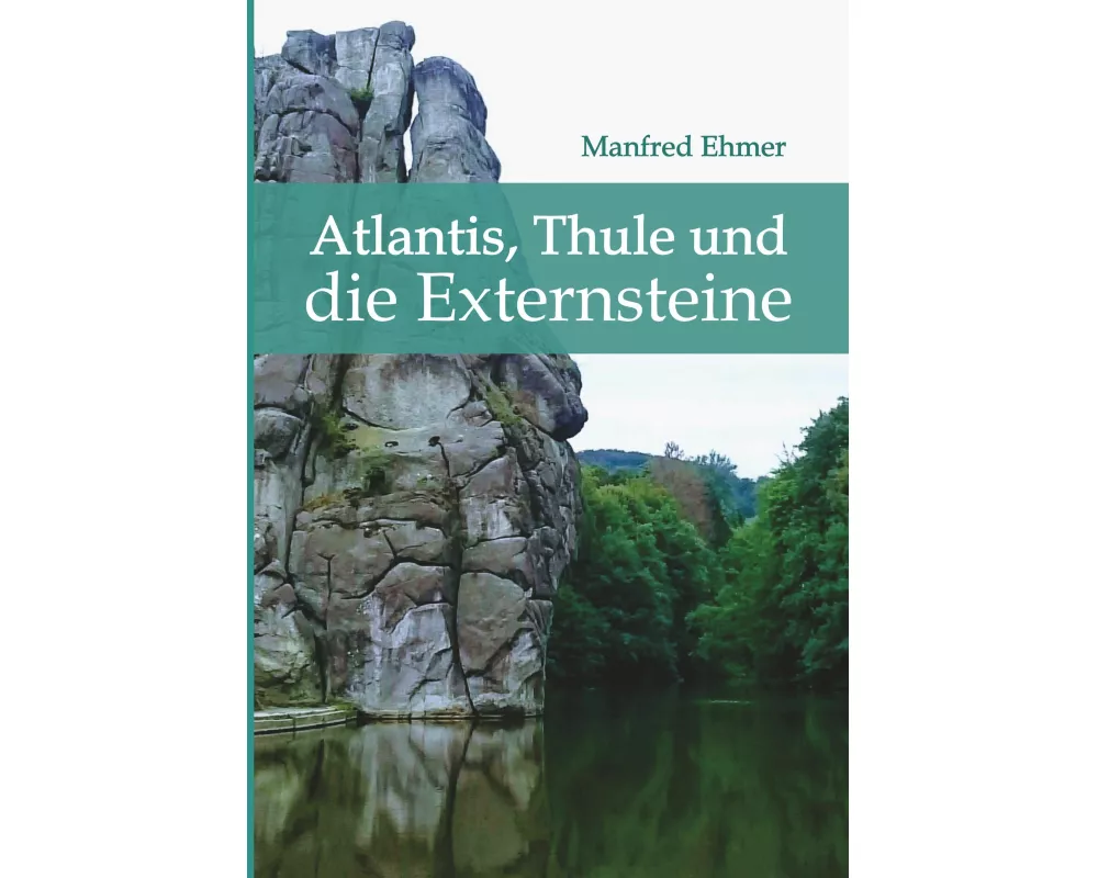 Atlantis, Thule und die Externsteine