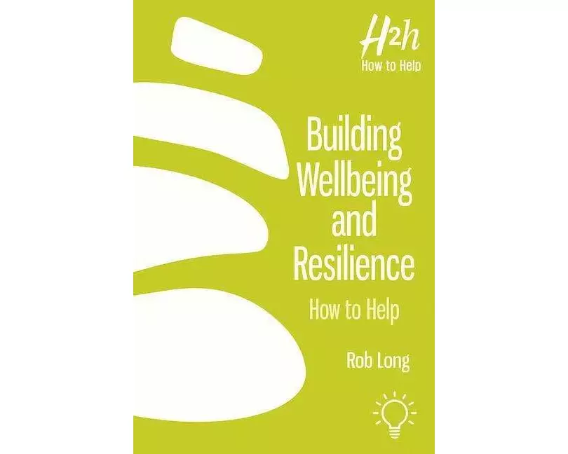 Building Wellbeing and Resilience