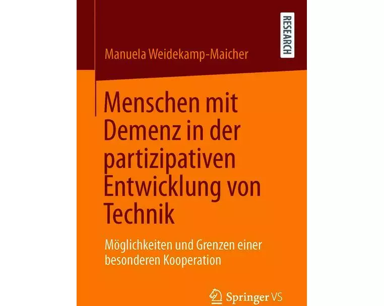 Menschen mit Demenz in der partizipativen Entwicklung von Technik